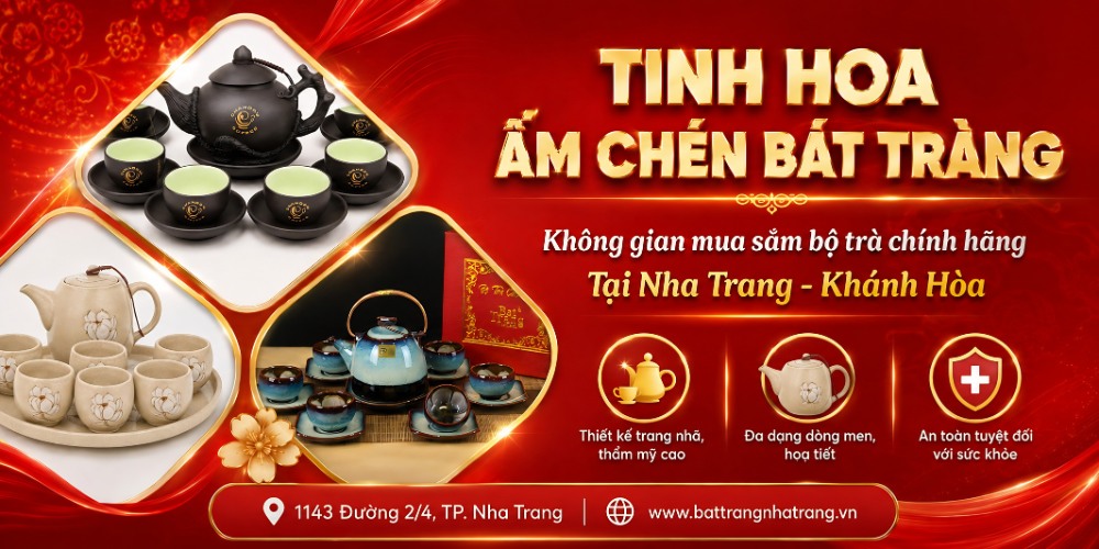 Địa chỉ cung cấp ấm chén Bát Tràng chính hãng tại Nha Trang
